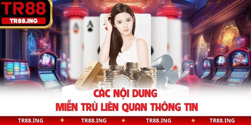 Các nội dung miễn trừ liên quan thông tin